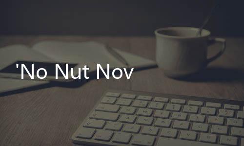 'No Nut November' Bulan Tanpa Masturbasi, Bermanfaat Enggak?